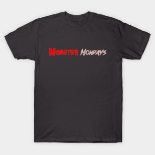 Monster Mondays Shirt T-Shirt